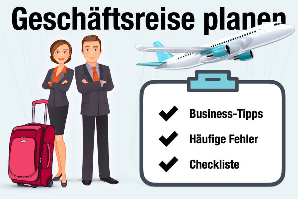 Geschäftsreise: Richtig planen, Packliste + Checkliste