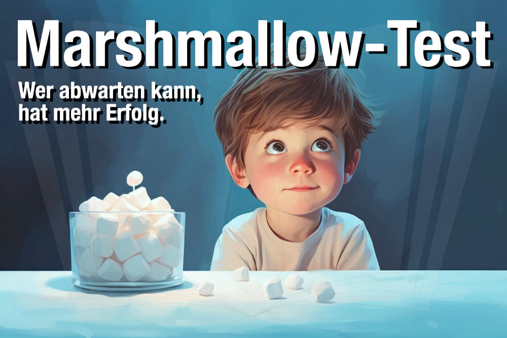 Marshmallow-Test: Wer abwarten kann, hat mehr Erfolg!