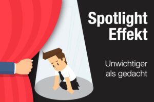 Spotlight Effekt Rampenlichteffekt Bedeutung Psychologie Beispiel