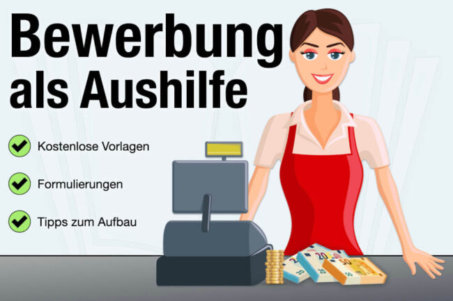 Bewerbung als Aushilfe: Tipps, Vorlagen, Beispiele