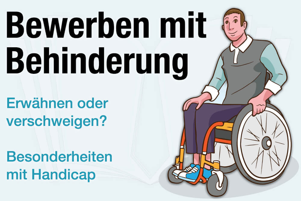 Bewerbung Mit Behinderung Besonderheiten Handicap Tipps Verschweigen Erwaehnen