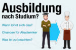 Ausbildung Nach Studium Chancen Beispiele Was Beachten