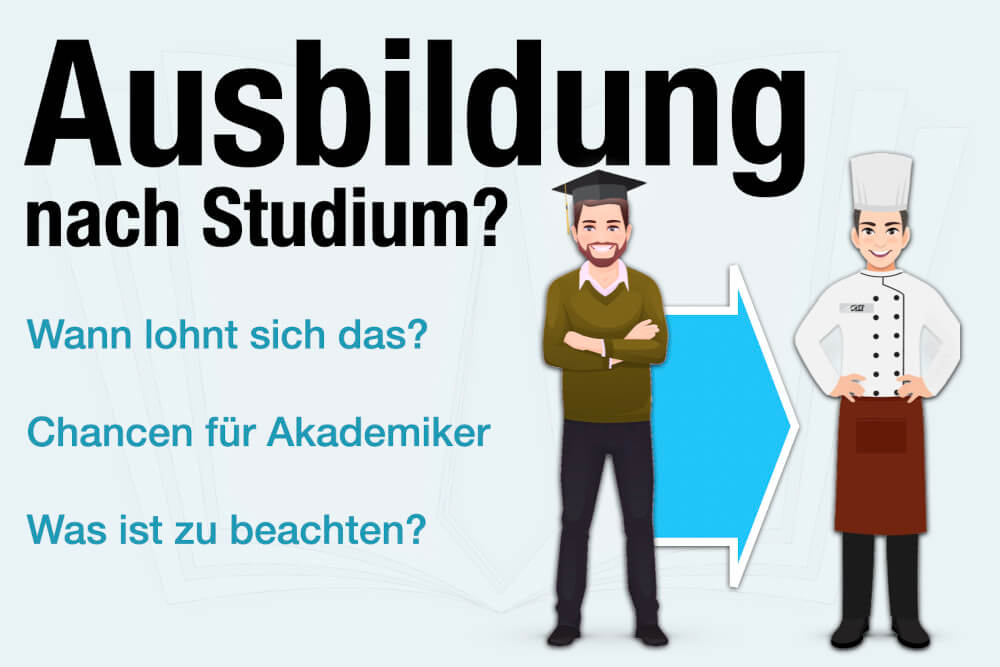 Ausbildung Nach Studium Chancen Beispiele Was Beachten