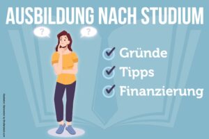 Ausbildung Nach Studium Sinnvoll Finanzieren Bafoeg