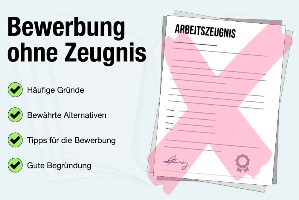 Bewerbung Ohne Zeugnis Tipps Alternativen Gruende