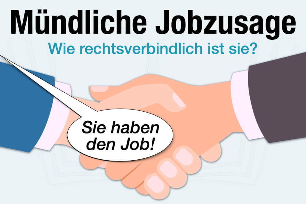 Muendliche Jobzusage Arbeitsrecht Bindend Rechtsverbindlich Beweislast