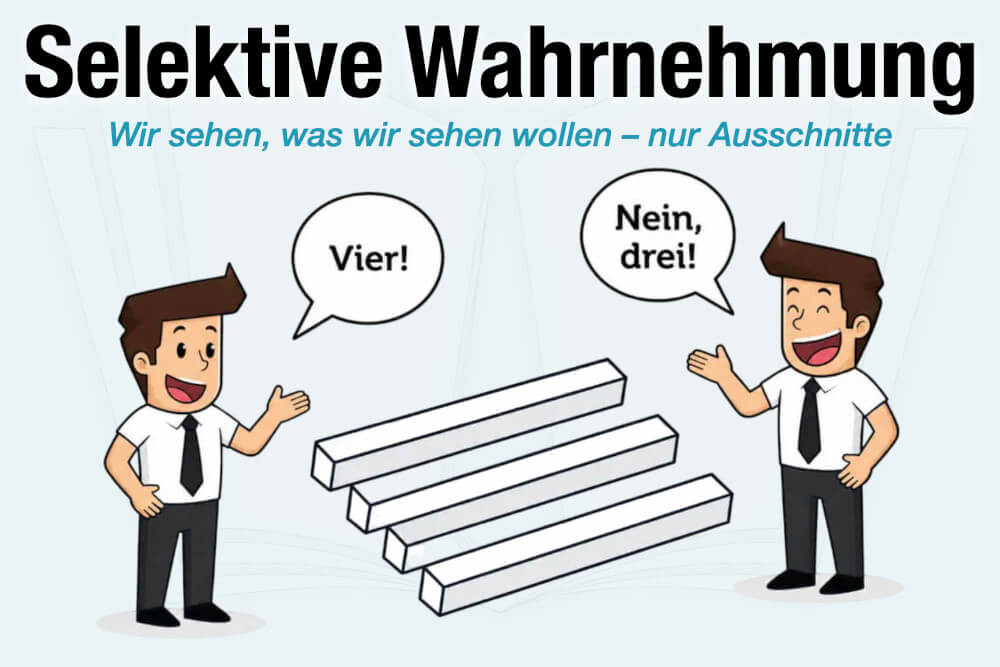 Selektive Wahrnehmung Beispiel Bedeutung Test Tipps