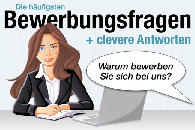 25 häufige Bewerbungsfragen + clevere Antworten