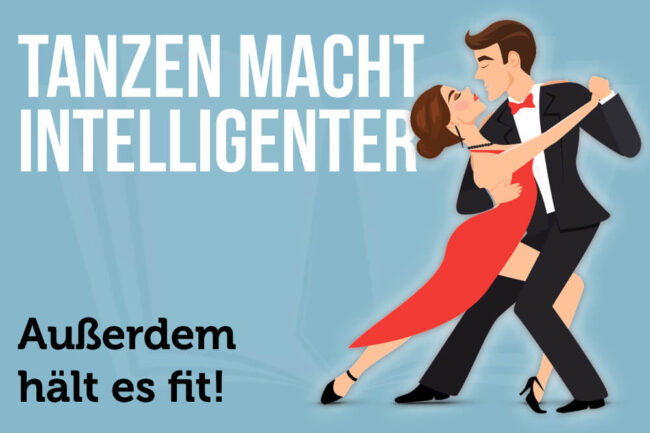 Tanzen lernen: Tanzen macht intelligenter