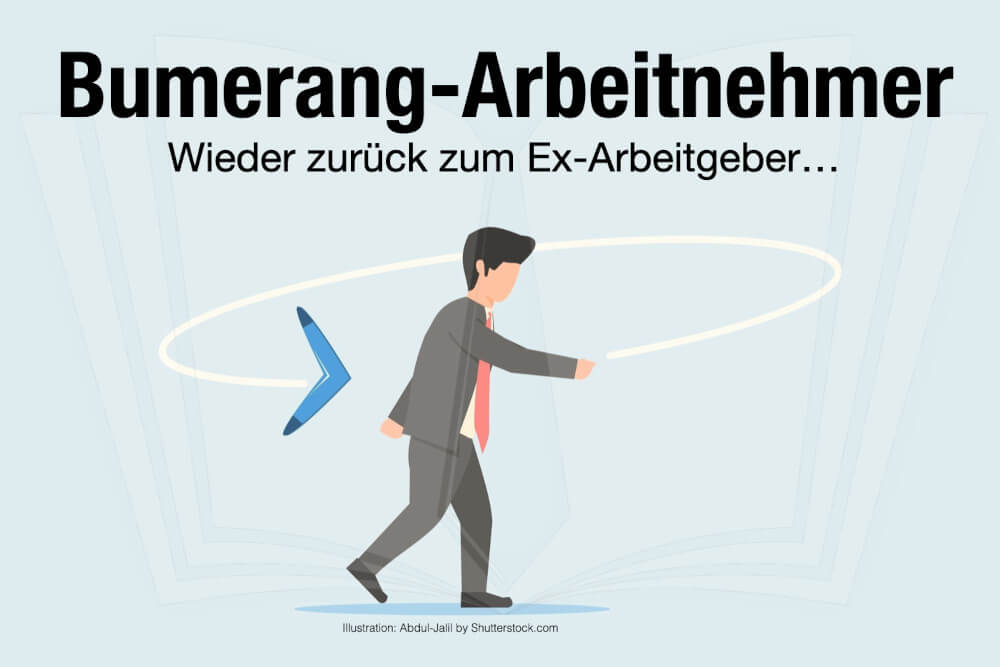 Bumerang-Arbeitnehmer: Definition, Vorteile + wie nutzen?