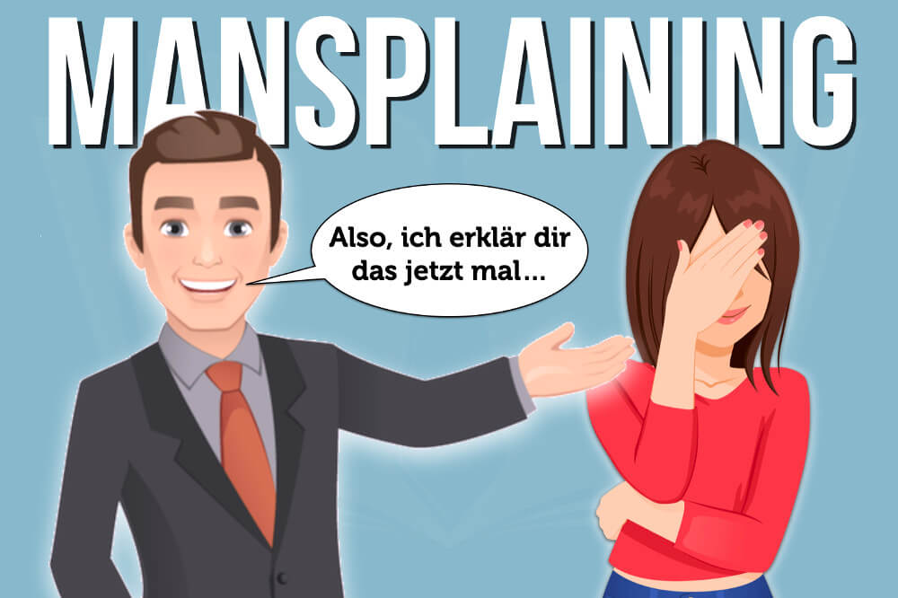 Mansplaining: Definition, Beispiel - Tipps: Wie kontern?
