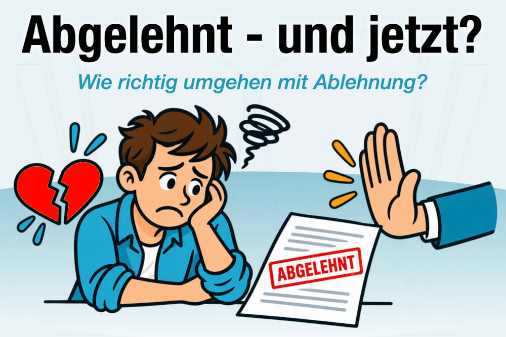 Ablehnung Bedeutung Beispiele Richtiger Umgang Reaktion Tipps