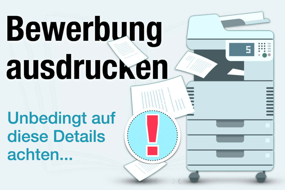Bewerbung Ausdrucken Worauf Achten Tipps Regeln