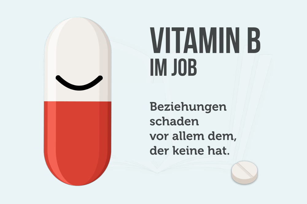 Vitamin B: So wichtig sind Beziehungen im Job