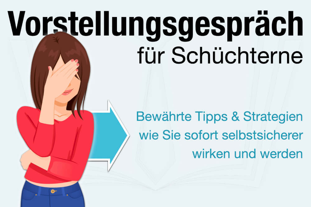 Vorstellungsgespraech Schuechterne Tipps Selbstsicherer Werden