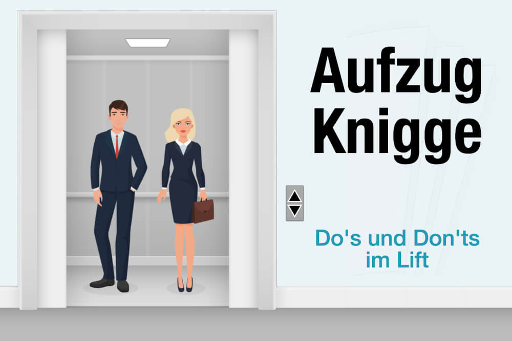 Aufzug Knigge Fahrstuhl Regeln Lift Benehmen