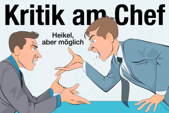 Kritik am Chef: Unbedingt richtig formulieren!