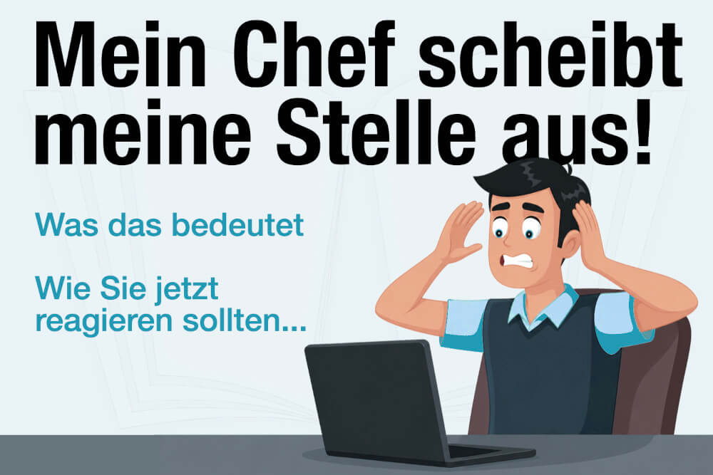 Chef Schreibt Meine Stelle Aus Warnzeichen Was Tun