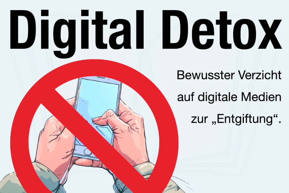 Digital Detox: Bedeutung, Vor- und Nachteile + 9 Tipps