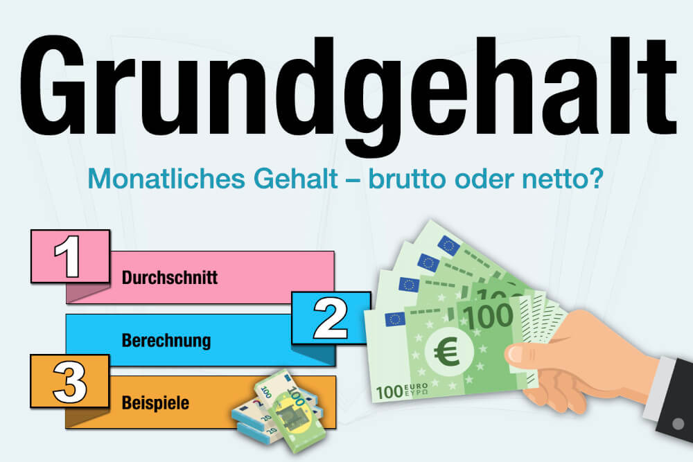 Grundgehalt Definition Durchschnitt Deutschland Rechner