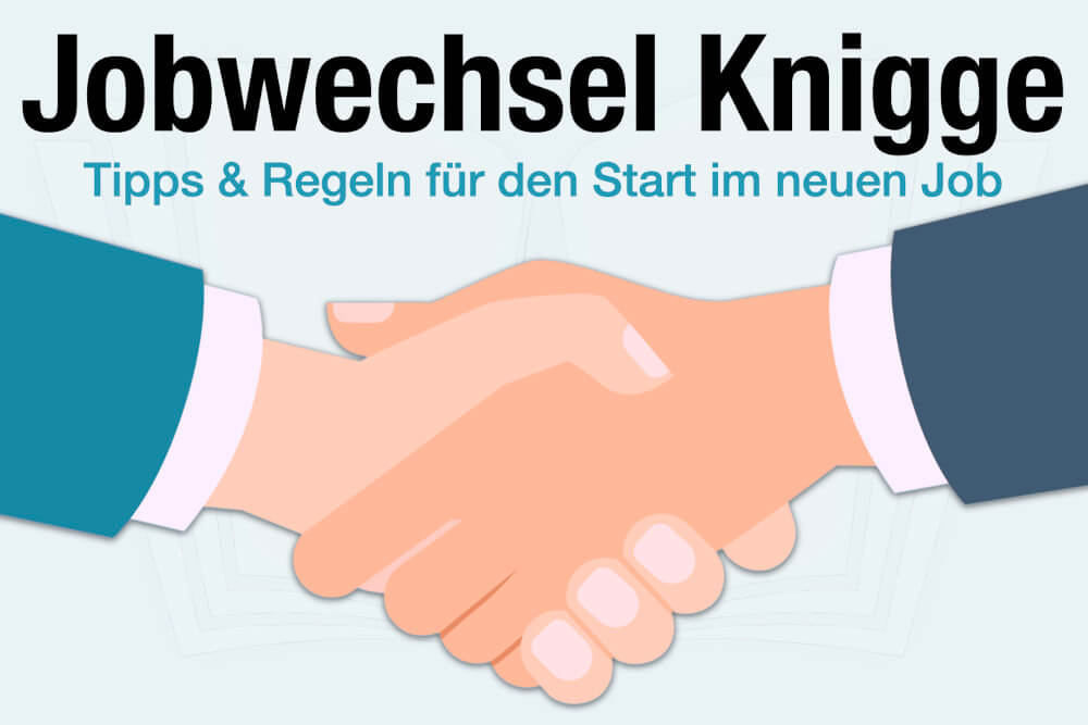 Jobwechsel Knigge Regeln Neuer Job Start