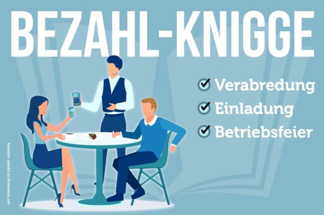 Bezahl-Knigge: Wer zahlt wann?