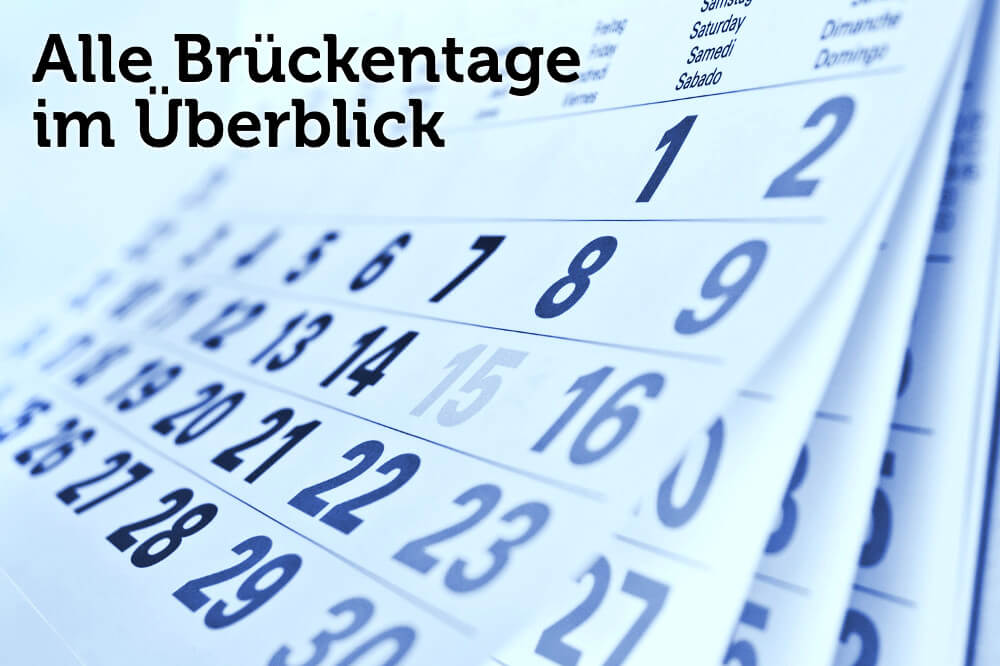 Bruckentage So Holen Sie 2021 Mehr Urlaub Raus