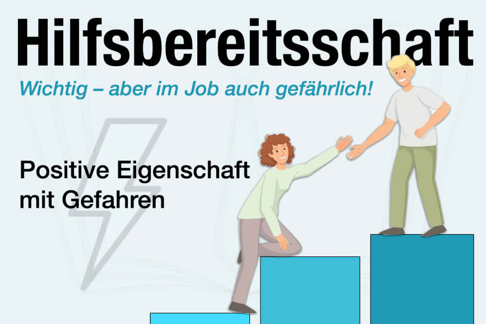 Hilfsbereitschaft Definition Bedeutung Beispiele Vorteile Nachteile