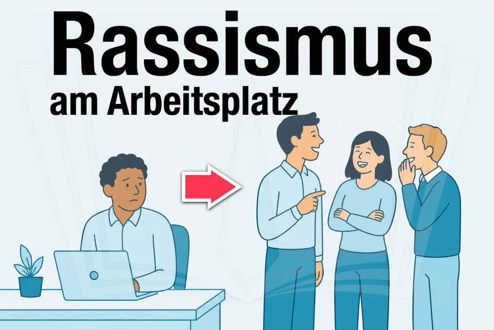 Rassismus Definition Arbeitsplatz Arbeitsrecht Job Was Tun