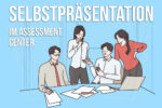 Selbstpraesentation Assessment Center Tipps Training