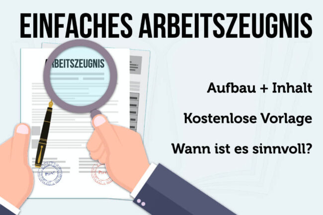 Einfaches Arbeitszeugnis: Inhalt, Muster + kostenlose Vorlage