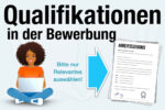 Qualifikationen Bewerbung Definition Bedeutung Auswahl Relevanz Tipps