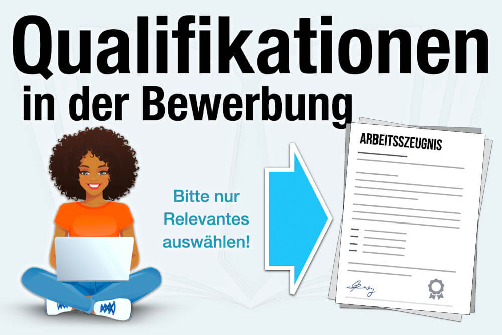 Qualifikationen Bewerbung Definition Bedeutung Auswahl Relevanz Tipps