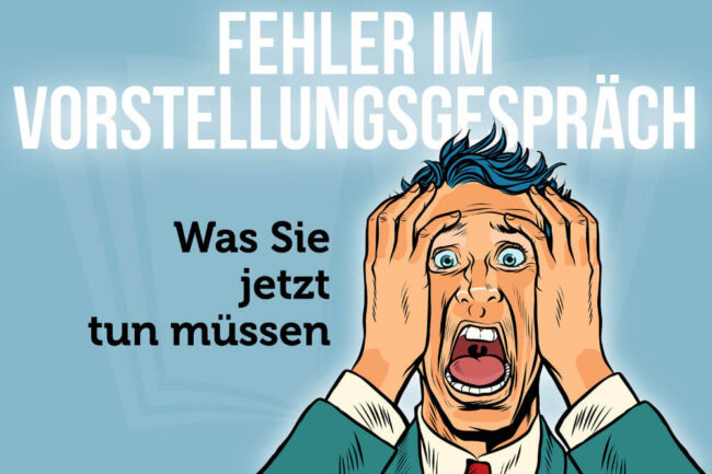 Vorstellungsgespräch Fehler