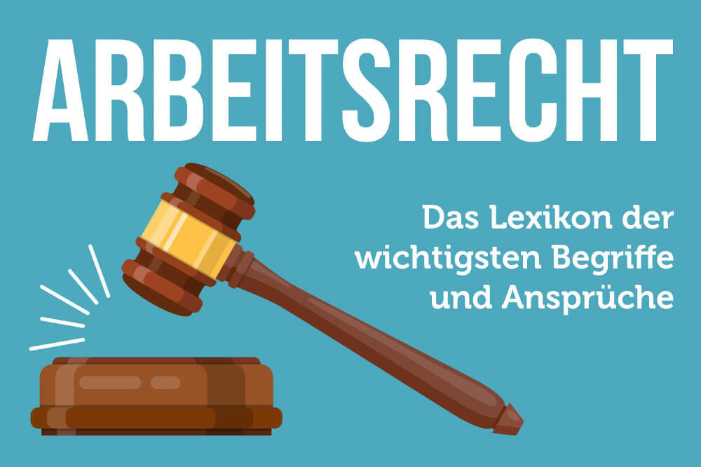 Arbeitsrecht ABC: Von Abmahnung Bis Zeugnis | Karrierebibel.de