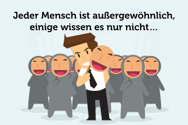 Außergewöhnlich: 15 Indizien, dass Sie es sind (aber nicht wissen)