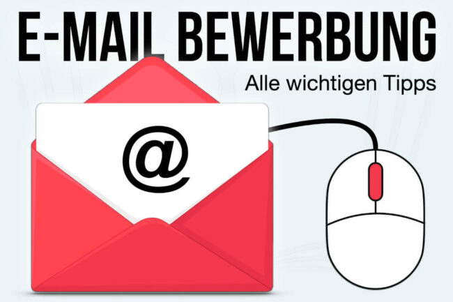 E-Mail-Bewerbung: Text + Muster für das Anschreiben