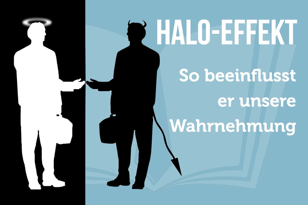 Halo Effekt: Definition, Beispiele + wie vermeiden?