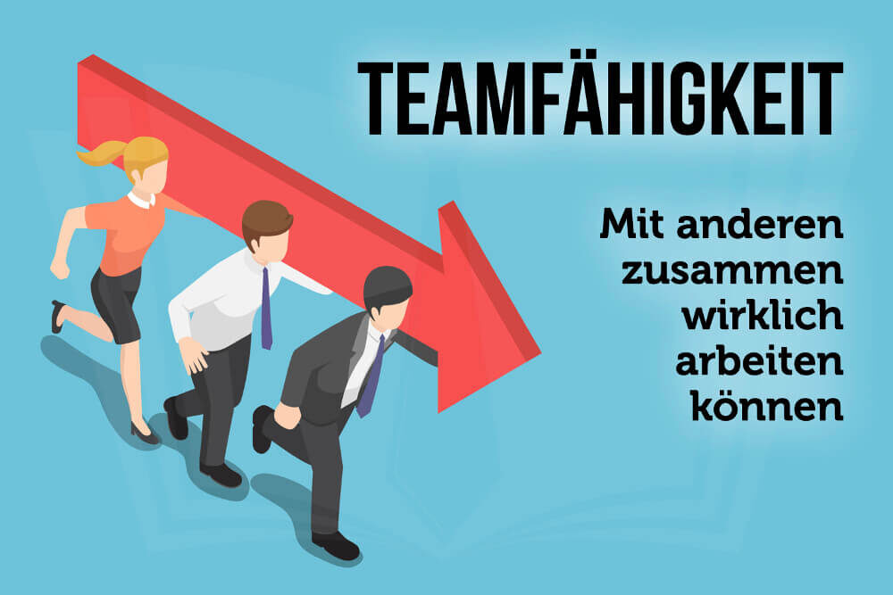Teamfähigkeit: Wer ist schon teamfähig?