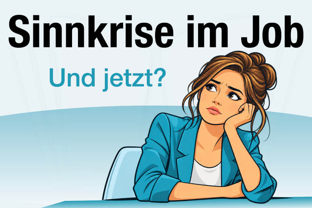 Berufliche Sinnkrise Ursachen Anzeichen Was Tun Ueberwinden