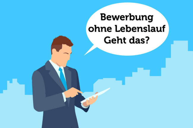 Bewerbung ohne Lebenslauf