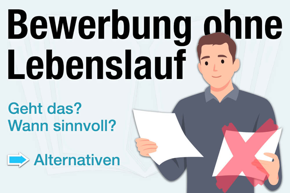 Bewerbung Ohne Lebenslauf Sinnvoll Alternativen Tipps