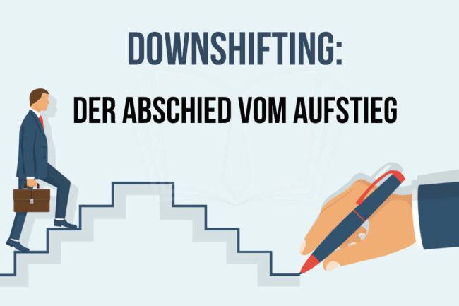 Downshifting: Weniger Job, mehr Leben – so geht’s!