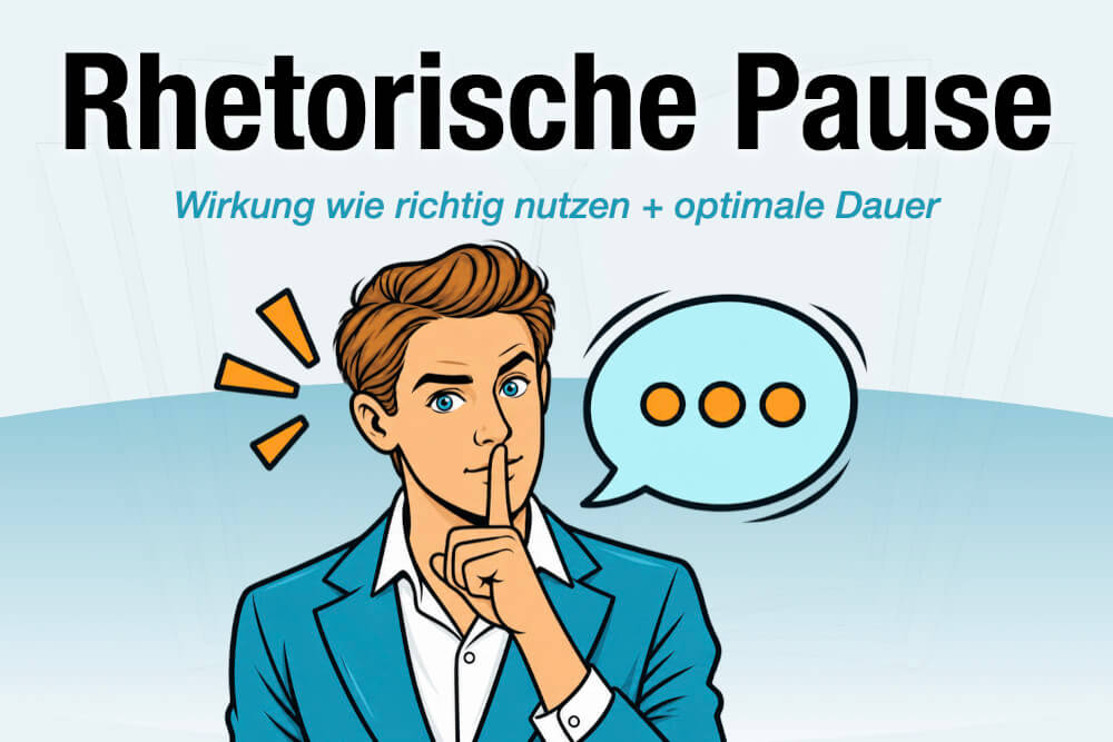 Rhetorische Pause Definition Wirkung Dauer Beispiele Tipps