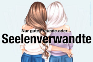 Seelenverwandte Bedeutung Freunde Finden Seelenpartner Erkennen