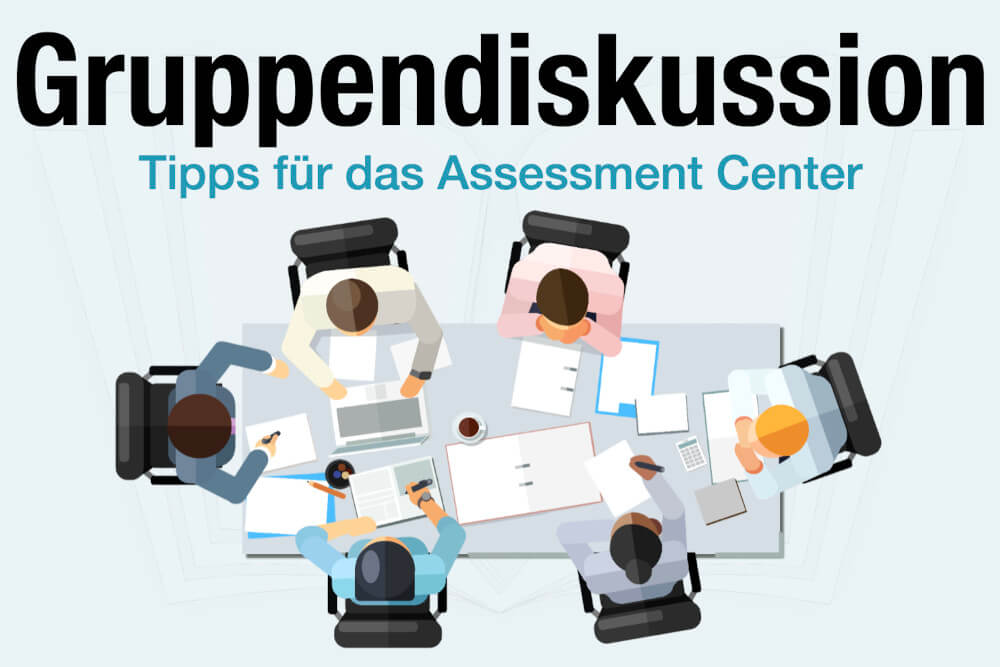 Gruppendiskussion Assessment Center Bedeutung Inhalt Ablauf Tipps