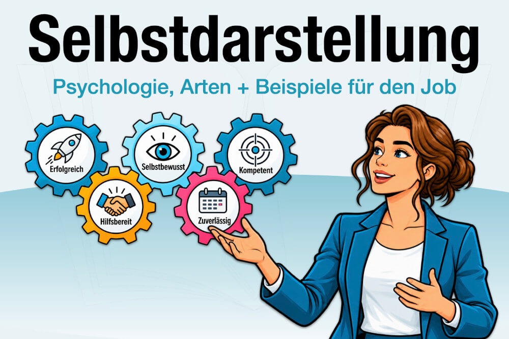 Selbstdarstellung Bedeutung Psychologie Beispiele Job Tipps Strategien