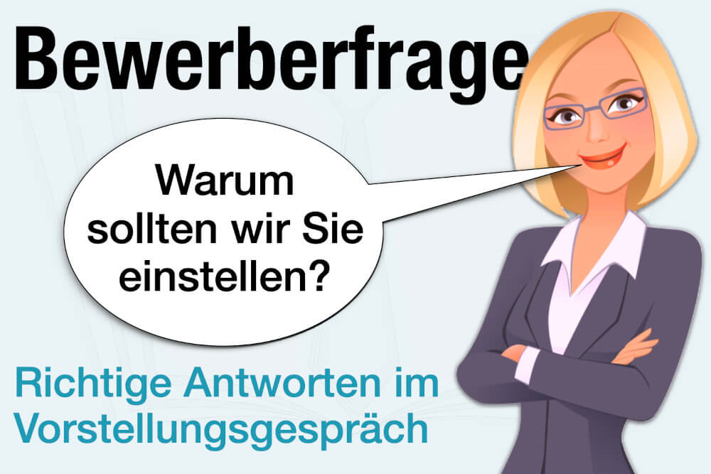 Vorstellungsgespraech Frage Warum Einstellen Antworten