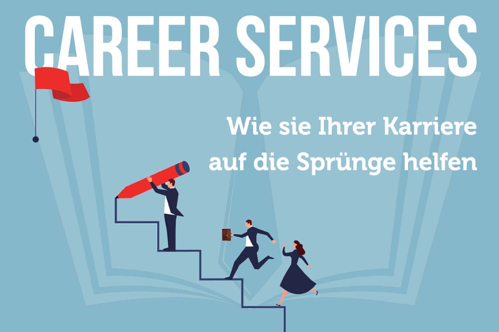 Career Services: Ratgeber zwischen Uni und Arbeitsmarkt
