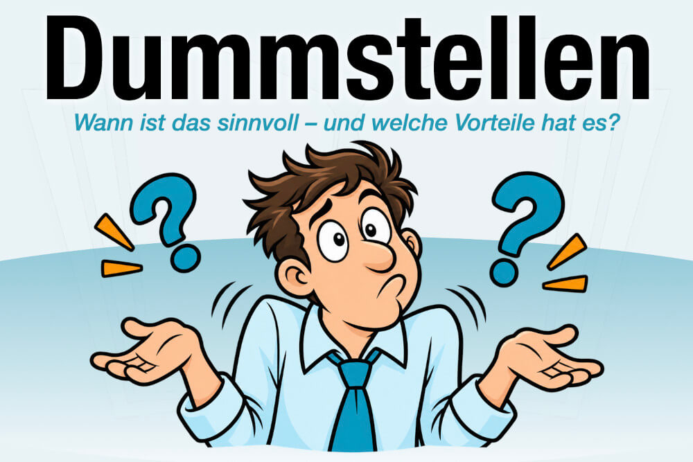 Dumm Stellen Bedeutung Beispiele Beruf Sinnvoll Vorteile